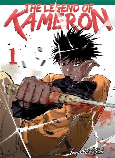 The legend of Kameron. Vol. 1