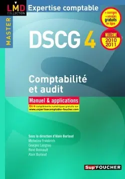 DSCG 4 comptabilité et audit : manuel & applications : millésime 2010-2011