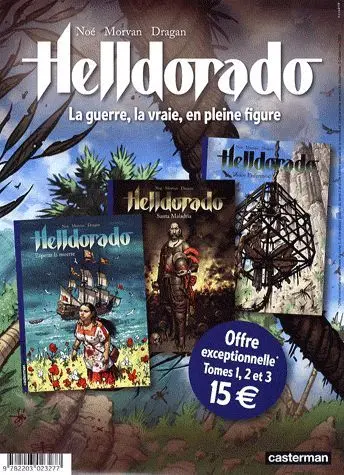 Helldorado : la guerre, la vraie, en pleine figure