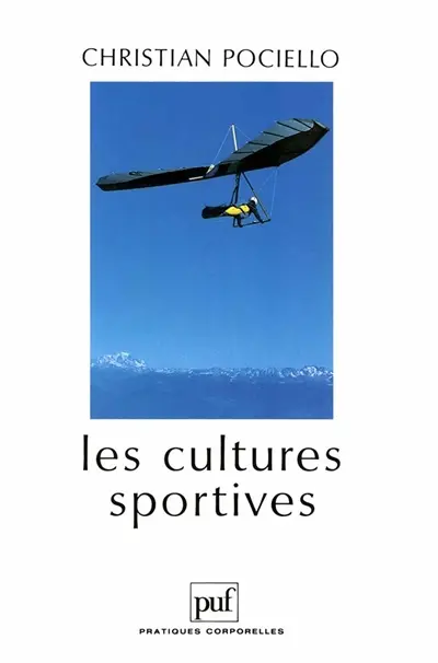 Les cultures sportives : pratiques, représentations et mythes sportifs
