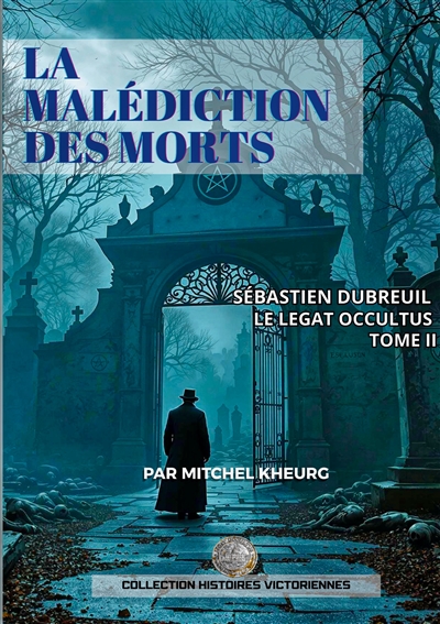 La Malédiction des Morts :...
