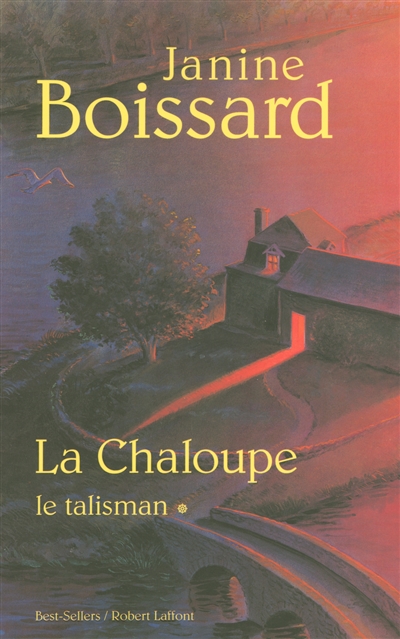 La Chaloupe. Vol. 1. Le talisman
