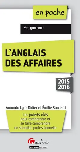 L'anglais des affaires : les points clés pour comprendre et se faire comprendre en situation professionnelle