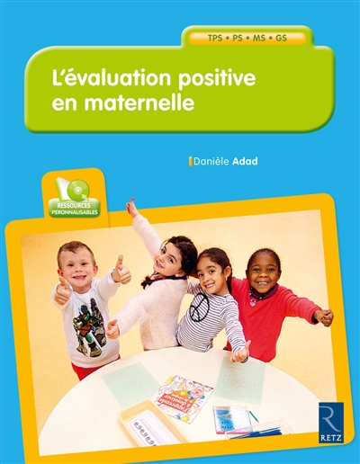 L'évaluation positive en maternelle : TPS, PS, MS, GS