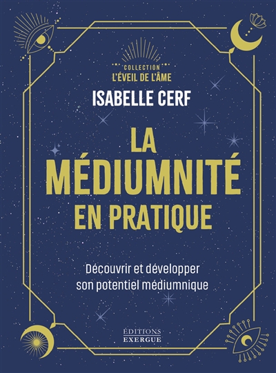 La médiumnité en pratique :...