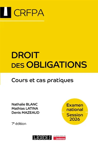 Droit des obligations : CRFPA, examen national session 2026 : cours et cas pratiques