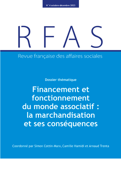 revue française des affaires sociales, n° 4 (2023). financement et fonctionnement du monde associatif : la marchandisation et ses conséquences