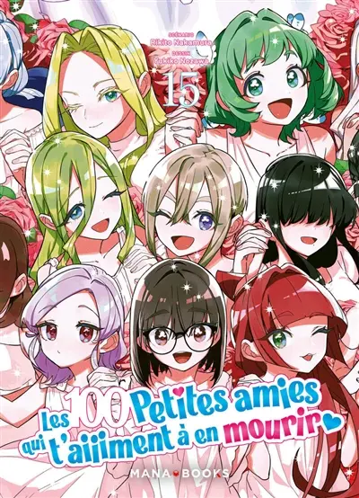 Les 100 petites amies qui t'aiiiment à en mourir. Vol. 15