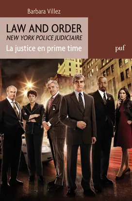 Law and order : la justice en prime time