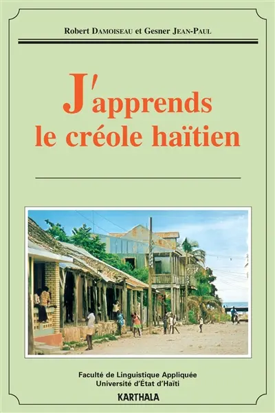 J'apprends le créole haïtien. Ann' aprann pale kreyol !