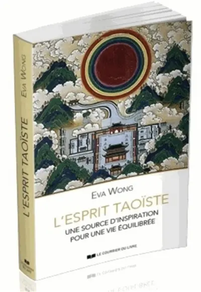 L'esprit taoïste : une source d'inspiration pour une vie équilibrée
