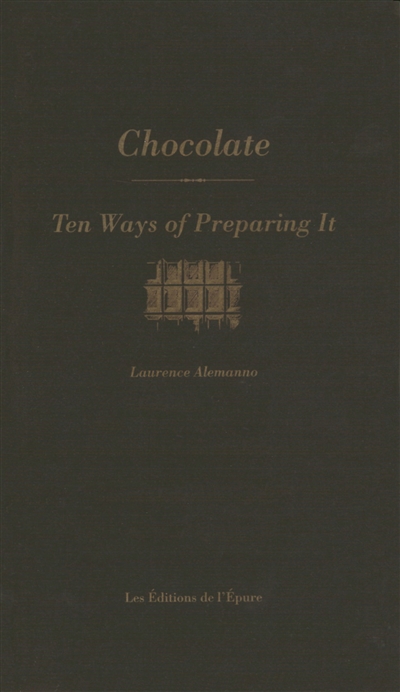 Chocolate : ten ways of preparing it