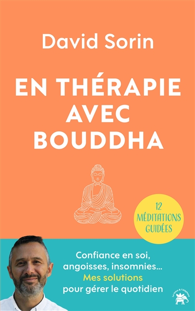 En thérapie avec Bouddha :...