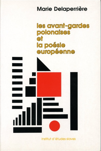 Les Avant-gardes polonaises et la poésie européenne : étude sur l'imagination poétique