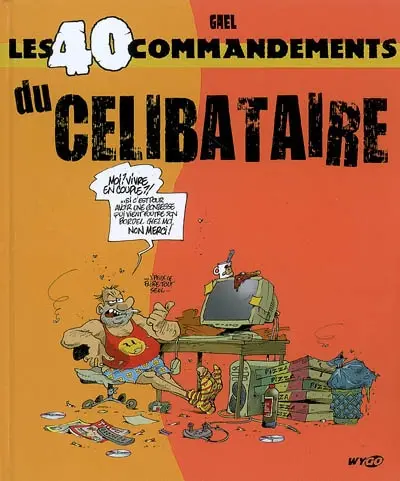 Les 40 commandements du célibataire