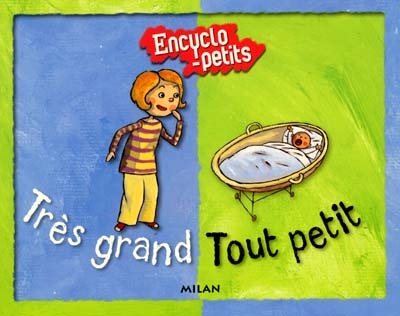 Très grand, tout petit