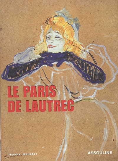 Le Paris de Lautrec
