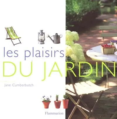 Les plaisirs du jardin