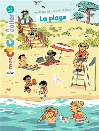 La plage : j'apprends avec mes autocollants ! : 4-7 ans