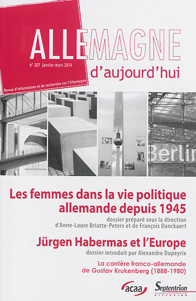 Allemagne d'aujourd'hui, n° 207. Les femmes dans la vie politique en Allemagne depuis 1945. Jürgen Habermas et l'Europe
