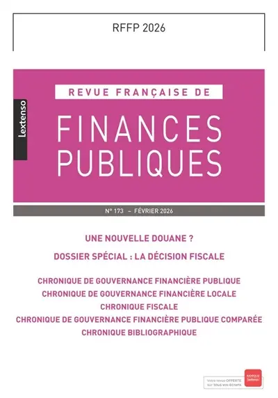 Revue française de finances publiques, n° 173. Une nouvelle douane ?