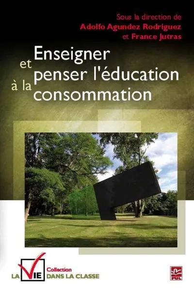 Enseigner et penser l'éducation à la consommation