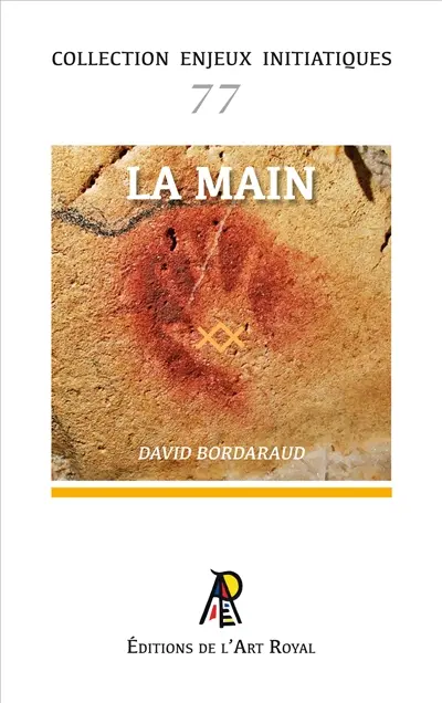 Enjeux initiatiques 77 : La main