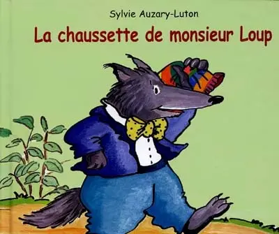 La chaussette de monsieur loup
