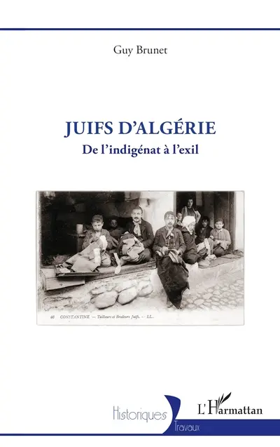 Juifs d'Algérie : de l'indigénat à l'exil