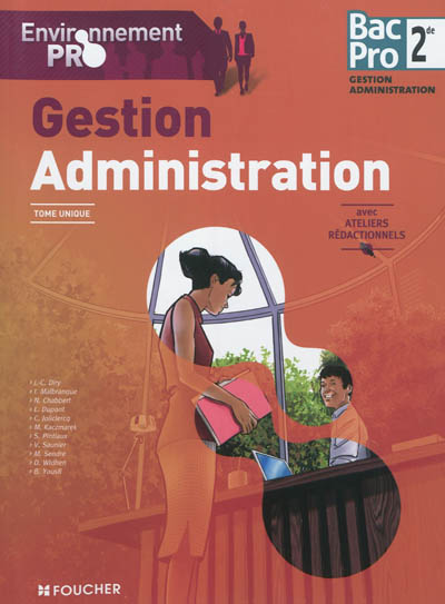 Gestion-administration, bac pro 2de gestion-administration : tome unique