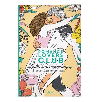 Romance lovers club : cahier de coloriages