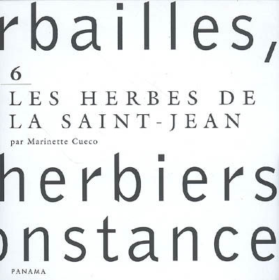 Herbailles, petits herbiers de circonstance. Vol. 6. Les herbes de la Saint-Jean