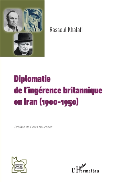 Diplomatie de l'ingérence britannique en Iran (1900-1950)