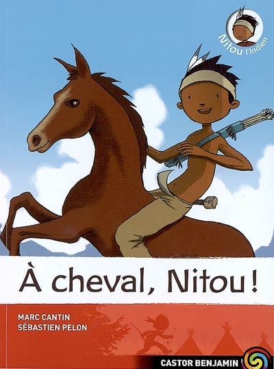 Nitou L'indien. 9, A cheval, Nitou !