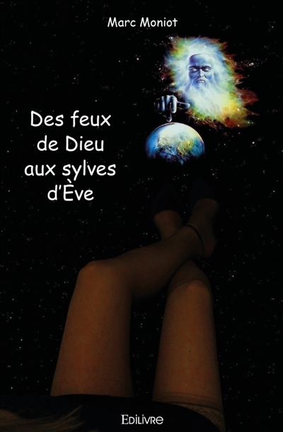 Des feux de Dieu aux sylves...
