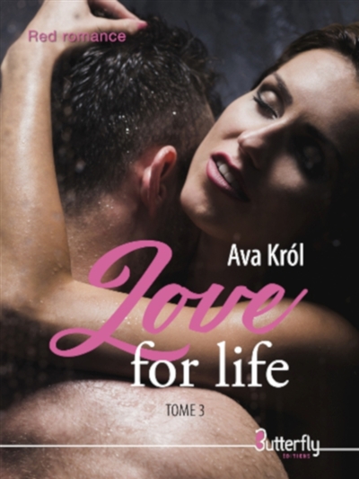 LOVE FOR LIFE : TOME 3