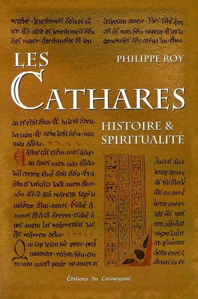 Les Cathares : histoire et spiritualité
