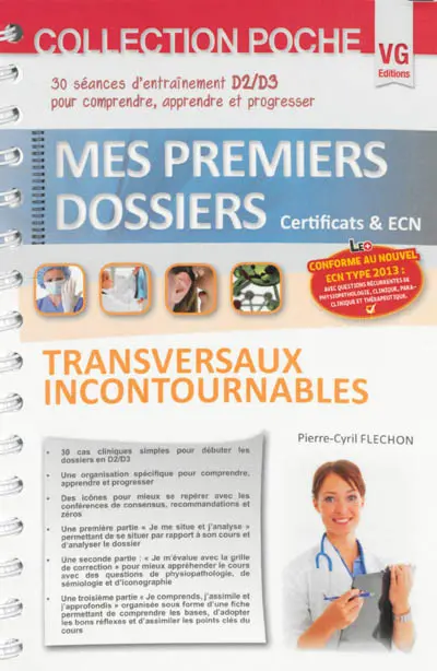 Transversaux incontournables : 30 séances d'entraînement D2-D3 pour comprendre, apprendre et progresser : conforme au nouvel ECN type 2013