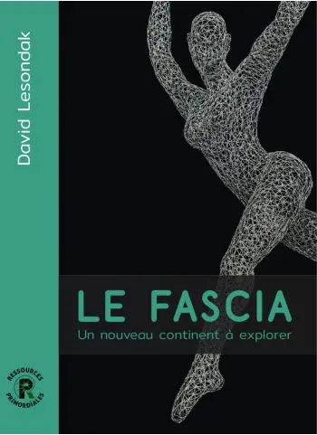Le fascia : un nouveau continent à explorer