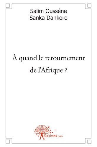 A quand le retournement de l'afrique ?