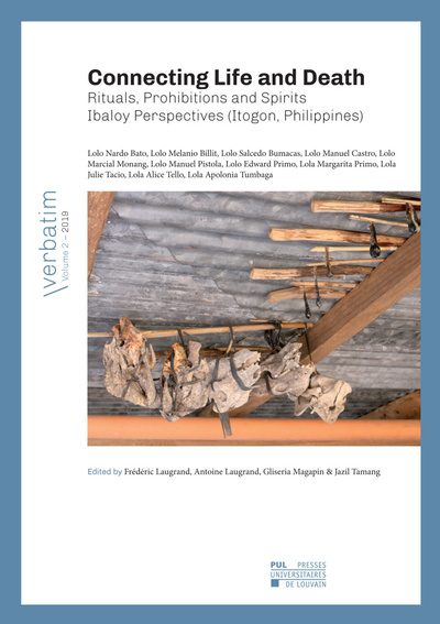 Connecting life and death : rituals, prohibitions and spirits : Ibaloy perspectives (Itogon, Philippines)