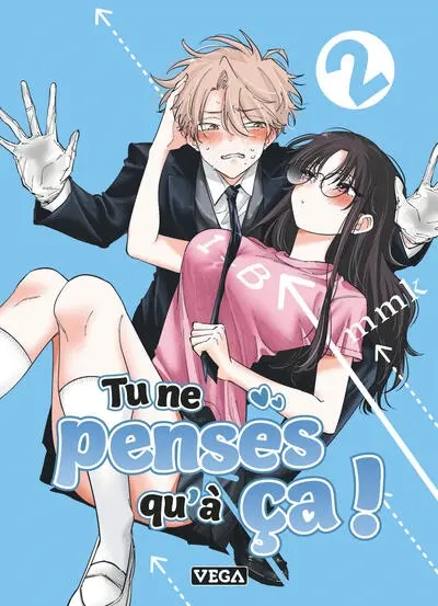 Tu ne penses qu'à ça !. Vol. 2