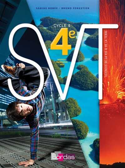 SVT, sciences de la vie et de la terre, 4e, cycle 4 : nouveau programme 2016