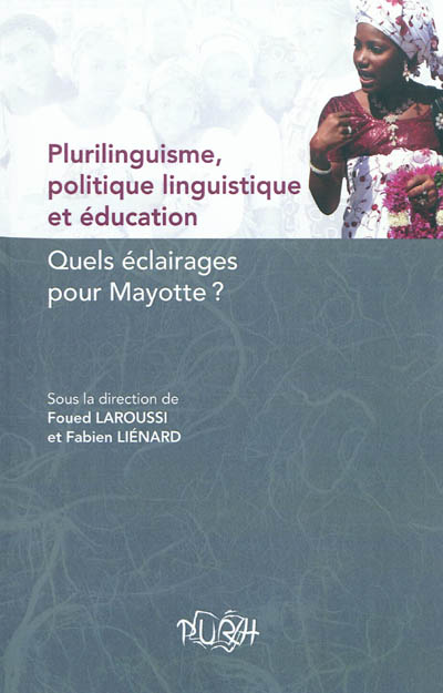 Plurilinguisme, politique linguistique et éducation : quels éclairages pour Mayotte ?