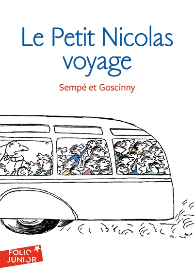 Les histoires inédites du petit Nicolas, tome 2 : Le petit Nicolas voyage