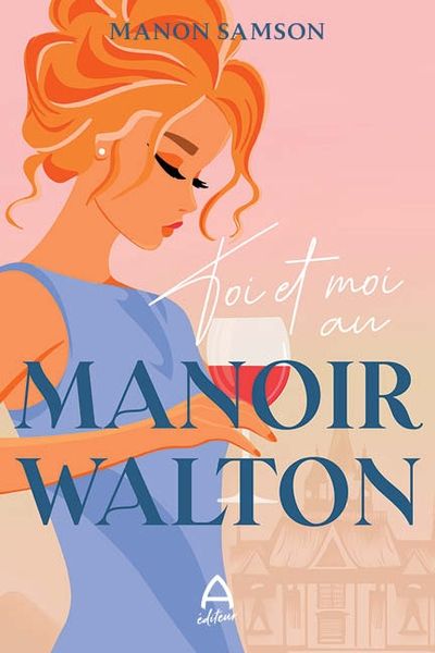 Toi et moi au manoir Walton