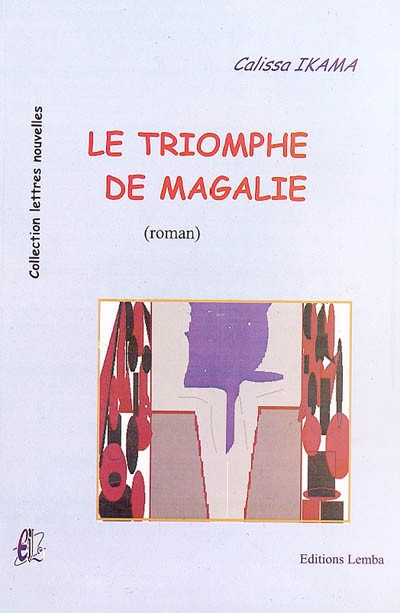 Le triomphe de Magalie