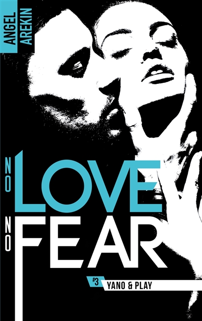 No love, no fear. Vol. 3. Yano & play
