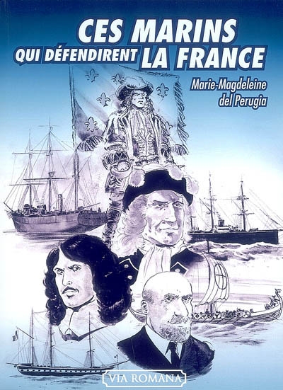 Ces marins qui défendirent la France