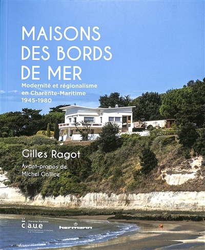 Maisons des bords de mer : modernité et régionalisme en Charente-Maritime, 1945-1980